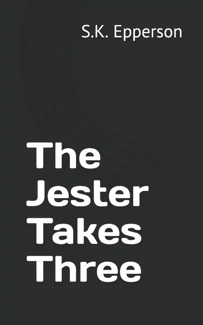 The Jester Takes Three - Paperback