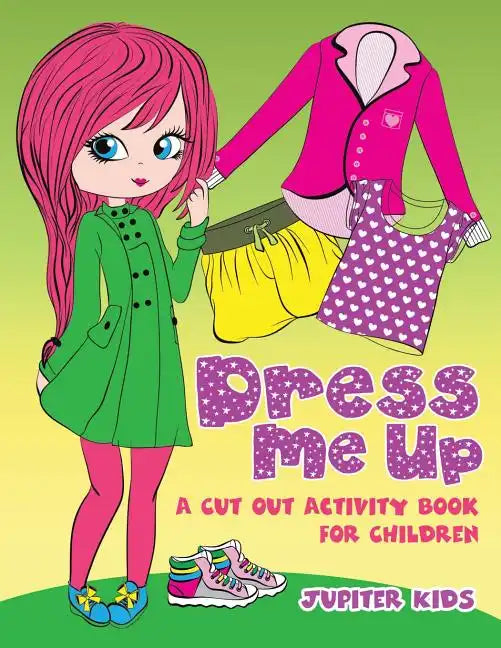 Dress Me Up (A Cutout Activity Book for Children) - Paperback