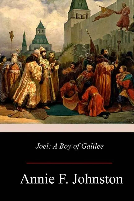 Joel: A Boy of Galilee - Paperback