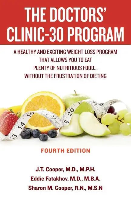 The Doctors' Clinic 30 Program: A Sensible Approach to losing weight and keeping it off - Paperback