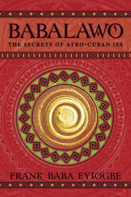 Babalawo: The Secrets of Afro-Cuban Ifa - Paperback