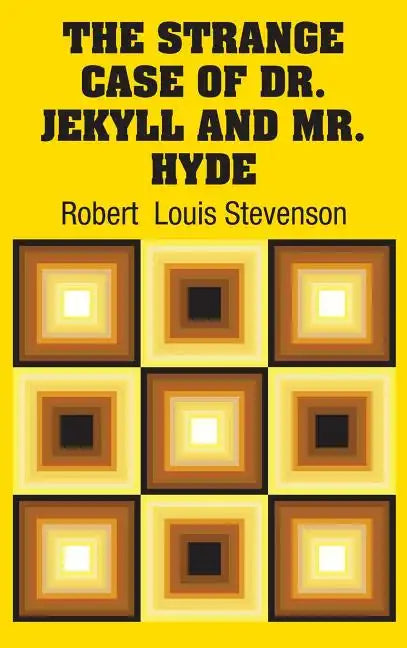The Strange Case of Dr. Jekyll and Mr. Hyde - Hardcover