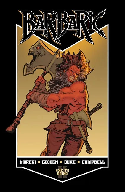 Barbaric Vol. 2: Axe to Grind - Paperback