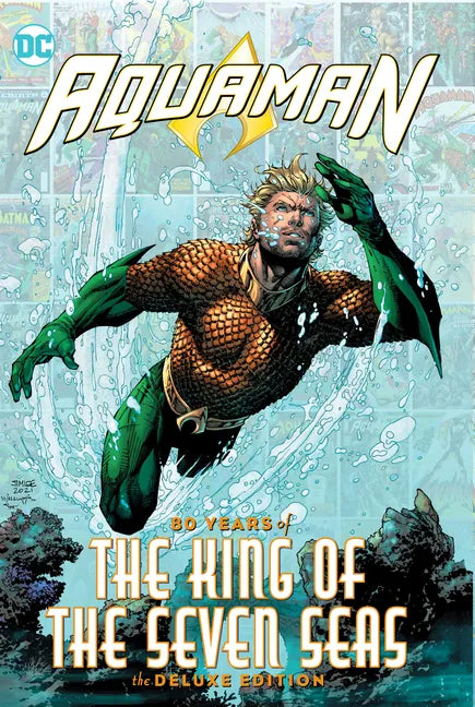 Aquaman: 80 Years of the King of the Seven Seas the Deluxe Edition - Hardcover