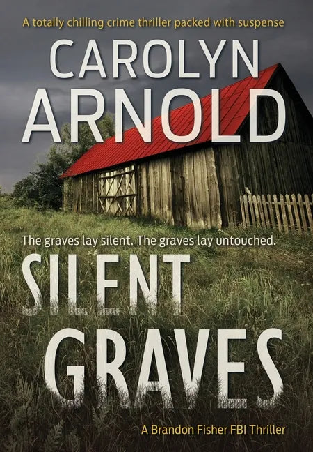 Silent Graves: A totally chilling crime thriller packed with suspense - Hardcover