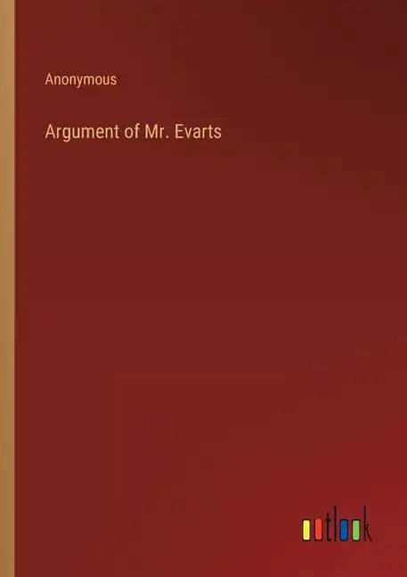 Argument of Mr. Evarts - Paperback
