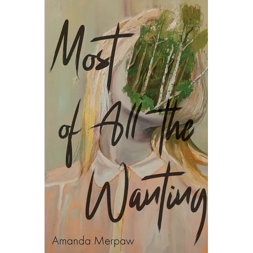 Most of All the Wanting - Paperback