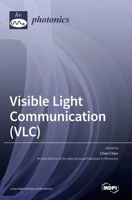 Visible Light Communication (VLC) - Hardcover