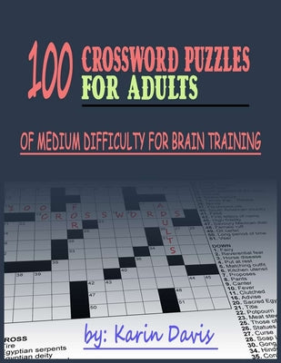 100 crossword puzzles for adults: Сrossword puzzles for adults of medium difficulty for brain training - Paperback