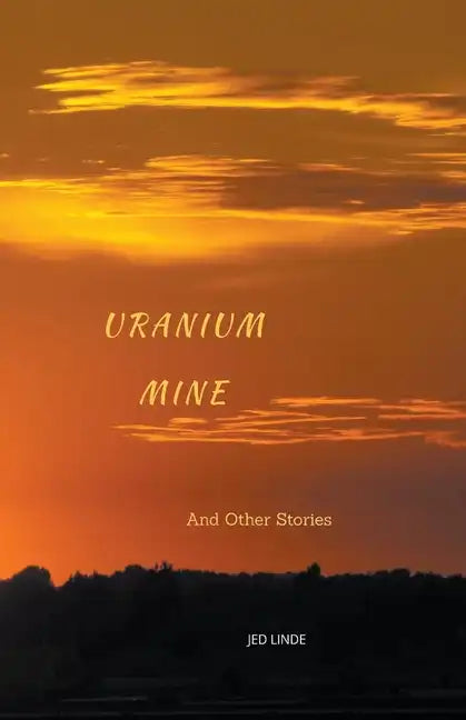 Uranium Mine - Paperback