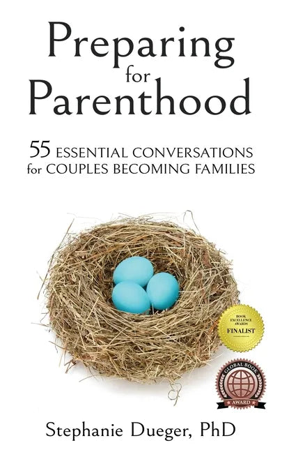 Preparing for Parenthood: 55 Essential Conversations for Couples Becoming Families - Paperback