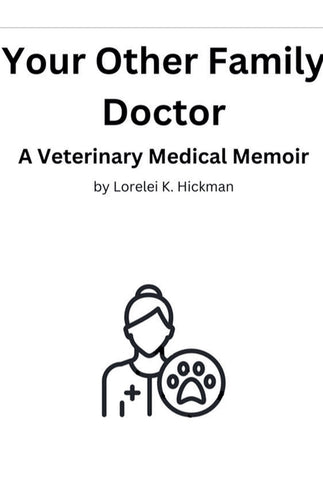 Your Other Family Doctor: A Veterinary Medical Memoir - Paperback