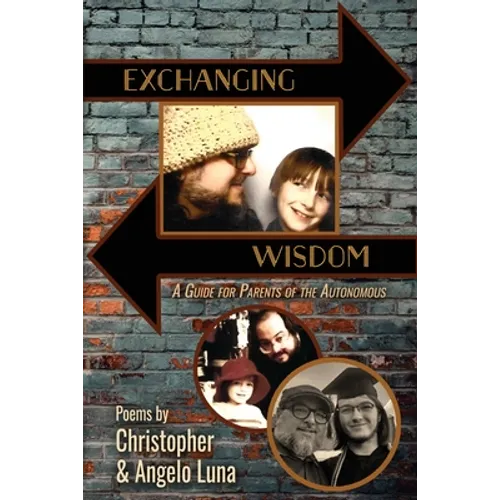 Exchanging Wisdom: A Guide for Parents of the Autonomous - Paperback