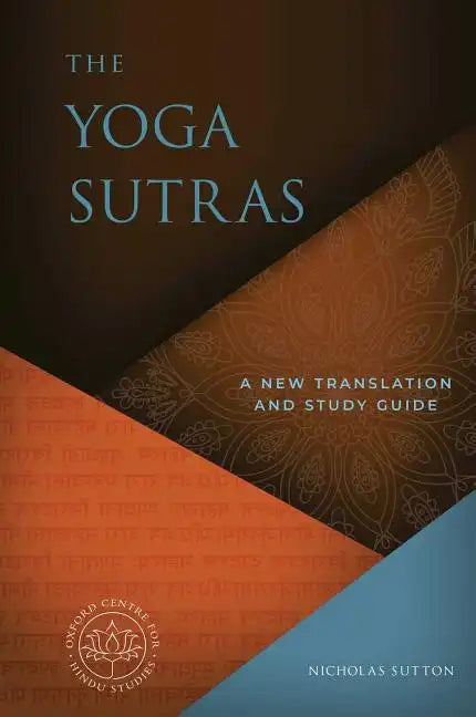 The Yoga Sutras: A New Translation and Study Guide - Hardcover
