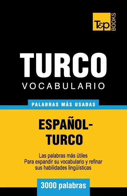 Vocabulario español-turco - 3000 palabras más usadas - Paperback