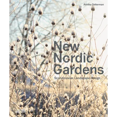New Nordic Gardens: Scandinavian Landscape Design - Paperback
