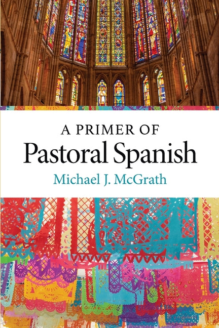 A Primer of Pastoral Spanish - Paperback