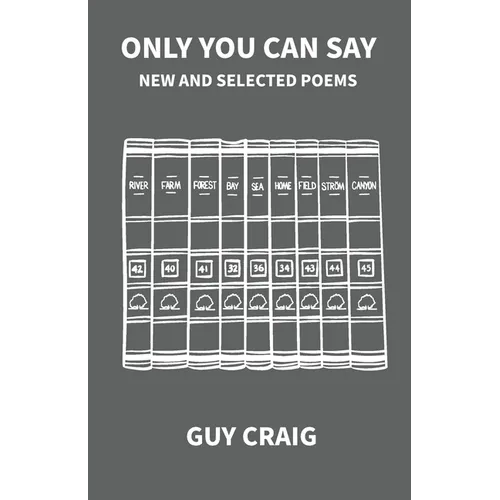 Only You Can Say: New and Selected Poems - Paperback