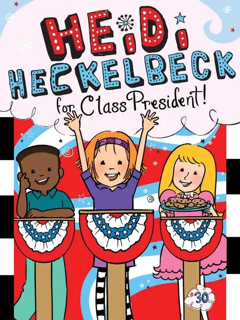 Heidi Heckelbeck for Class President - Paperback