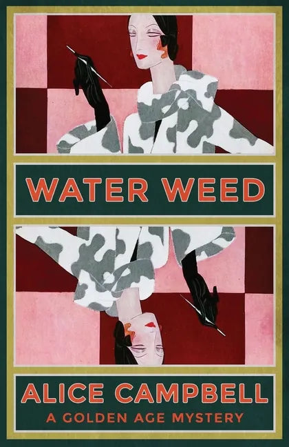 Water Weed: A Golden Age Mystery - Paperback