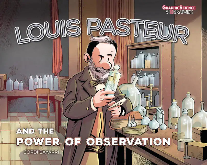 Louis Pasteur and the Power of Observation - Paperback