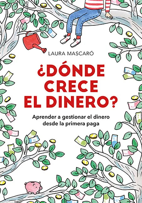 ¿Dónde Crece El Dinero? / Where Does Money Grow? - Paperback