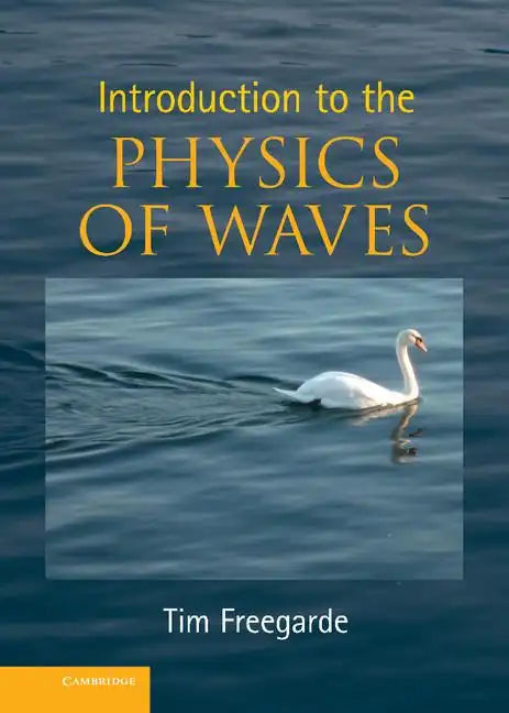 Introduction to the Physics of Waves - Hardcover