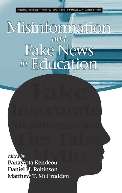 Misinformation and Fake News in Education - Hardcover