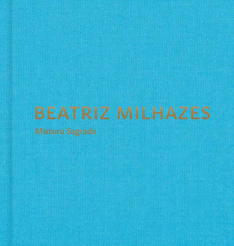 Beatriz Milhazes: Mistura Sagrada - Hardcover