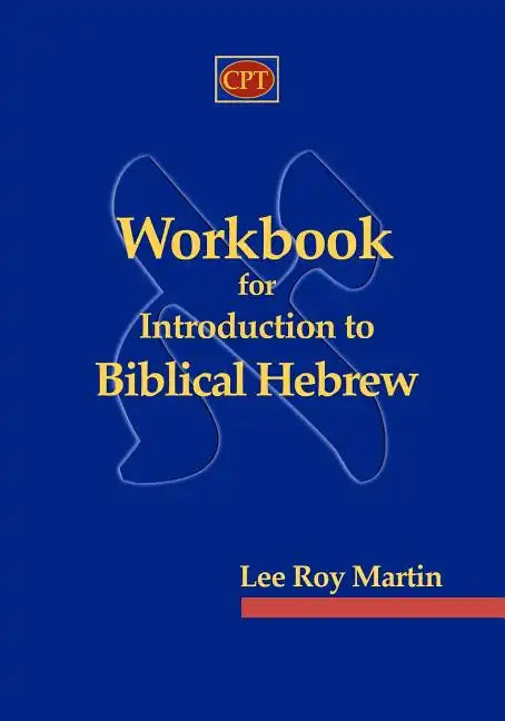 Workbook for Introduction to Biblical Hebrew - Paperback