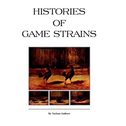 Histories of Game Strains (History of Cockfighting Series): Read Country Book - Paperback
