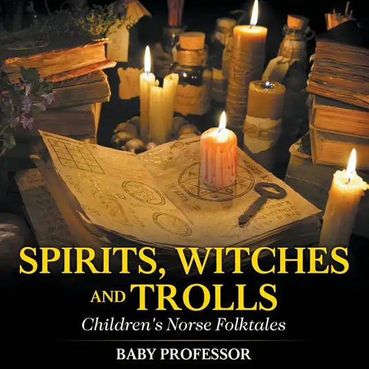Spirits, Witches and Trolls Children's Norse Folktales - Paperback