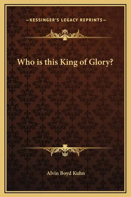 Who Is This King of Glory? - Hardcover