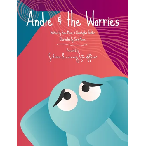 Andie & the Worries - Hardcover