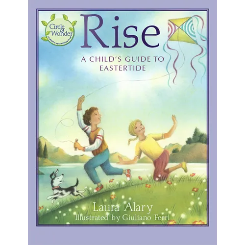Rise: A Child's Guide to Eastertide -- Part of the Circle of Wonder Series - Paperback