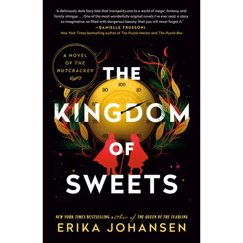 The Kingdom of Sweets: A Novel of the Nutcracker - Paperback