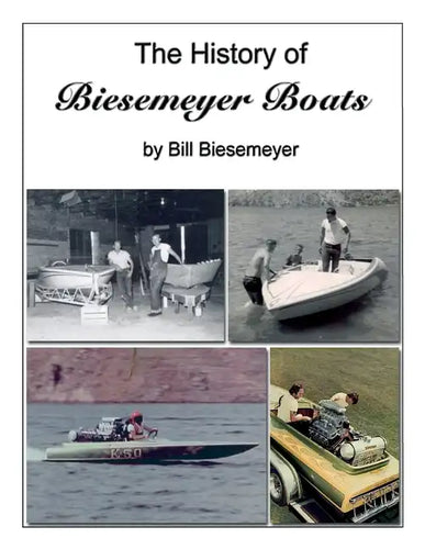 The History of Biesemeyer Boats - Paperback