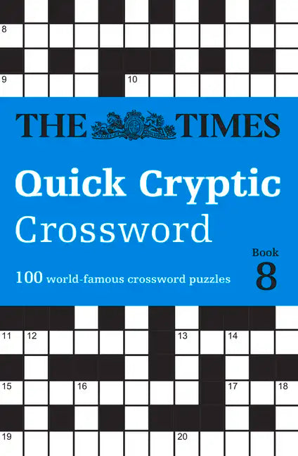 The Times Quick Cryptic Crossword Book 8: 100 World-Famous Crossword Puzzles - Paperback