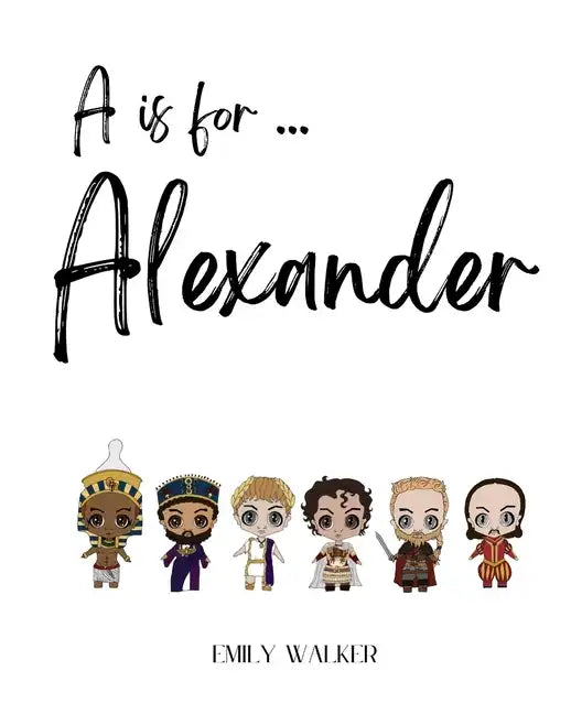 A is for Alexander... - Paperback