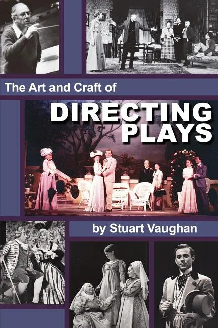 The Art and Craft of Directing Plays - Paperback