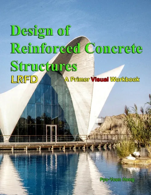 Design of Reinforce Concrete Structures: Primer Workbook - Paperback