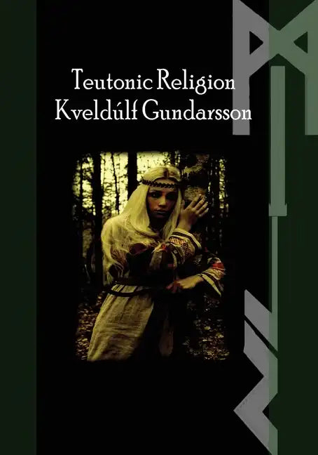 The Teutonic Way: Religion - Paperback