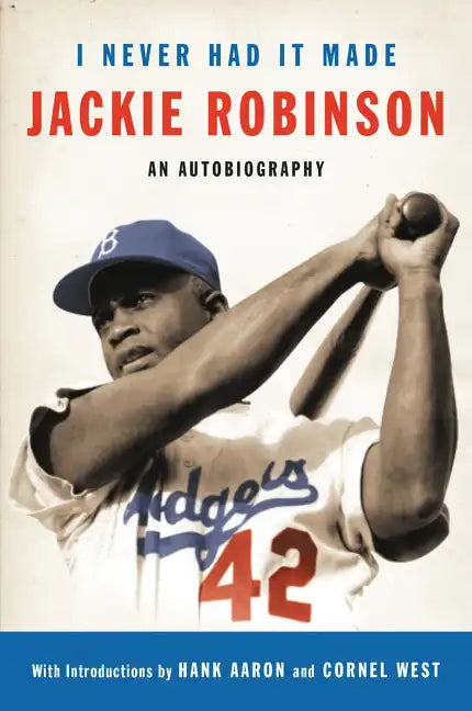 I Never Had It Made: The Autobiography of Jackie Robinson - Paperback