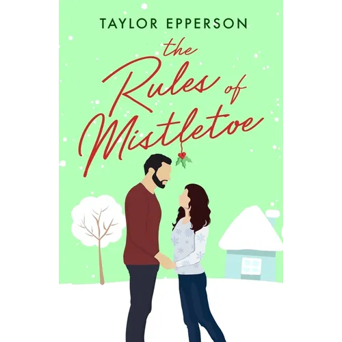 The Rules of Mistletoe - Paperback