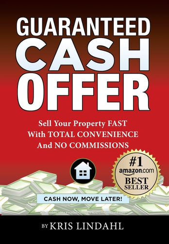 Guaranteed Cash Offer: Sell Your Property FAST With TOTAL CONVENIENCE And NO COMMISSIONS - Hardcover