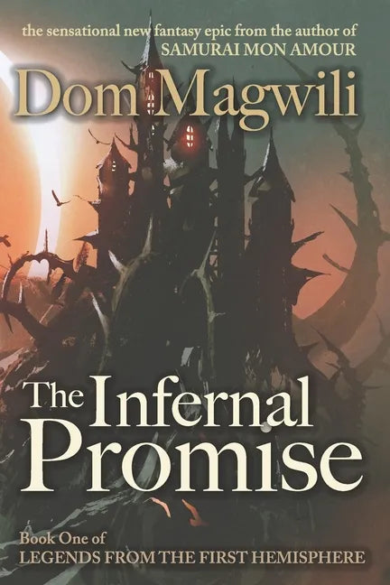 The Infernal Promise: Legends from the First Hemisphere, Book 1 - Paperback