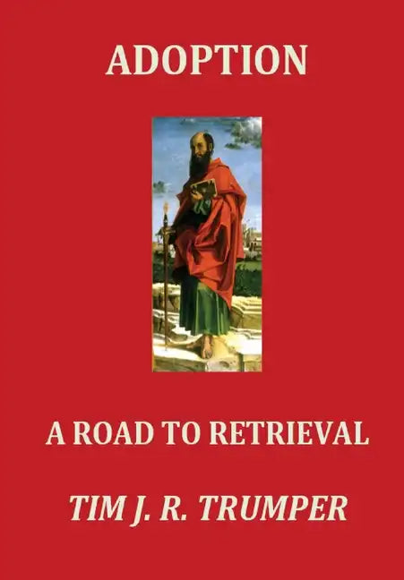 Adoption: A Road to Retrieval - Hardcover