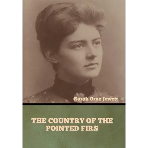 The Country of the Pointed Firs - Hardcover