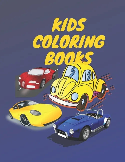 Kids Coloring Books: A great car coloring book for kids with information on cars from 4 to 12 years old - Paperback