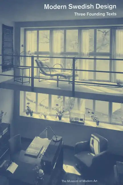 Modern Swedish Design: Three Founding Texts - Paperback